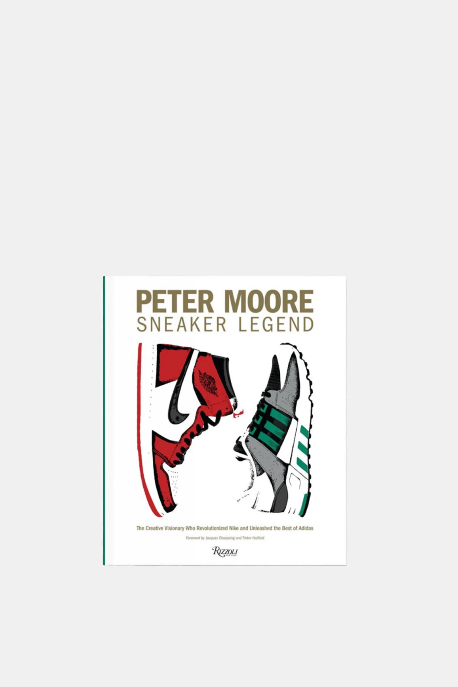 Peter Moore: Sneaker Legend: The Designer Who Revolutionized Nike and Adidas